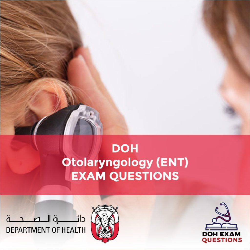 DOH Otolaryngology (ENT) Exam Question DOHEXAM