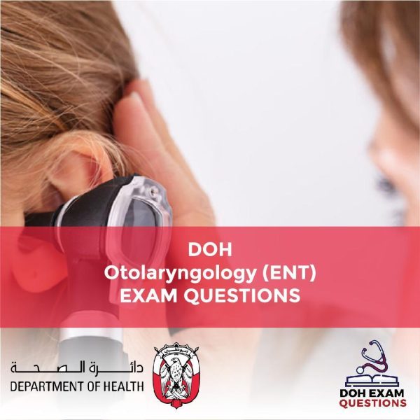 DOH Otolaryngology (ENT) Exam Questions