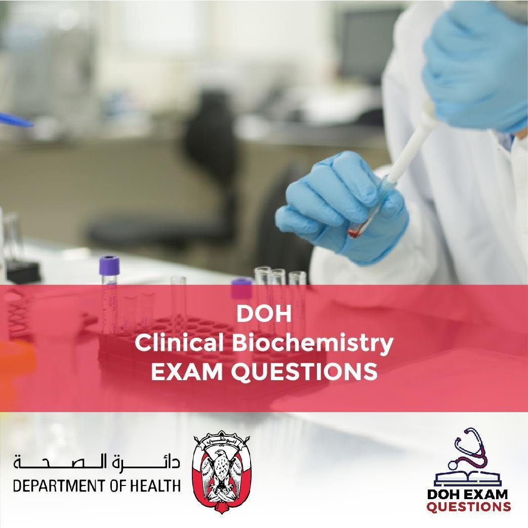 DOH Clinical Biochemistry Exam Questions