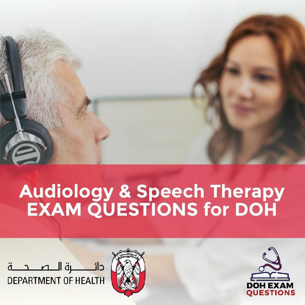 Audiology & Speech Therapy Exam Questions for DOH