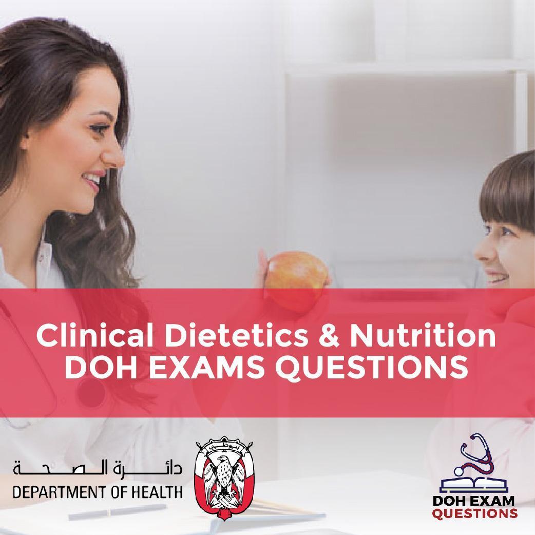 Clinical Dietetics & Nutrition DOH Exam Questions