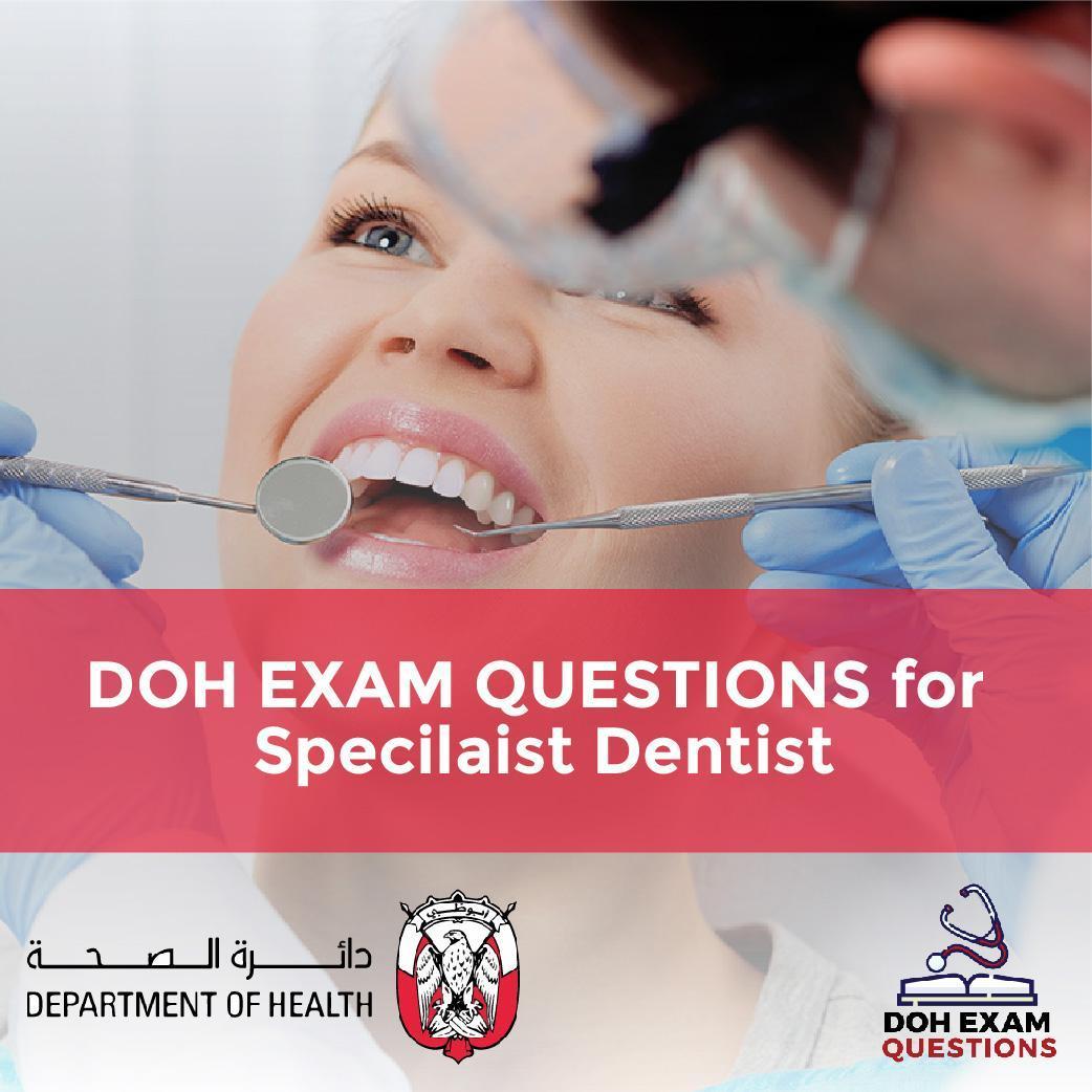 DOH Exam Questions for Specialist Dentist