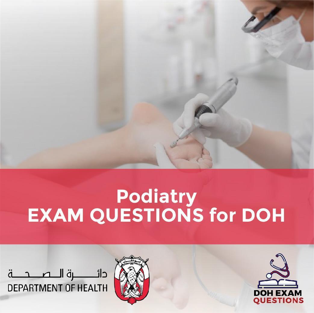 Podiatry Exam Questions for DOH