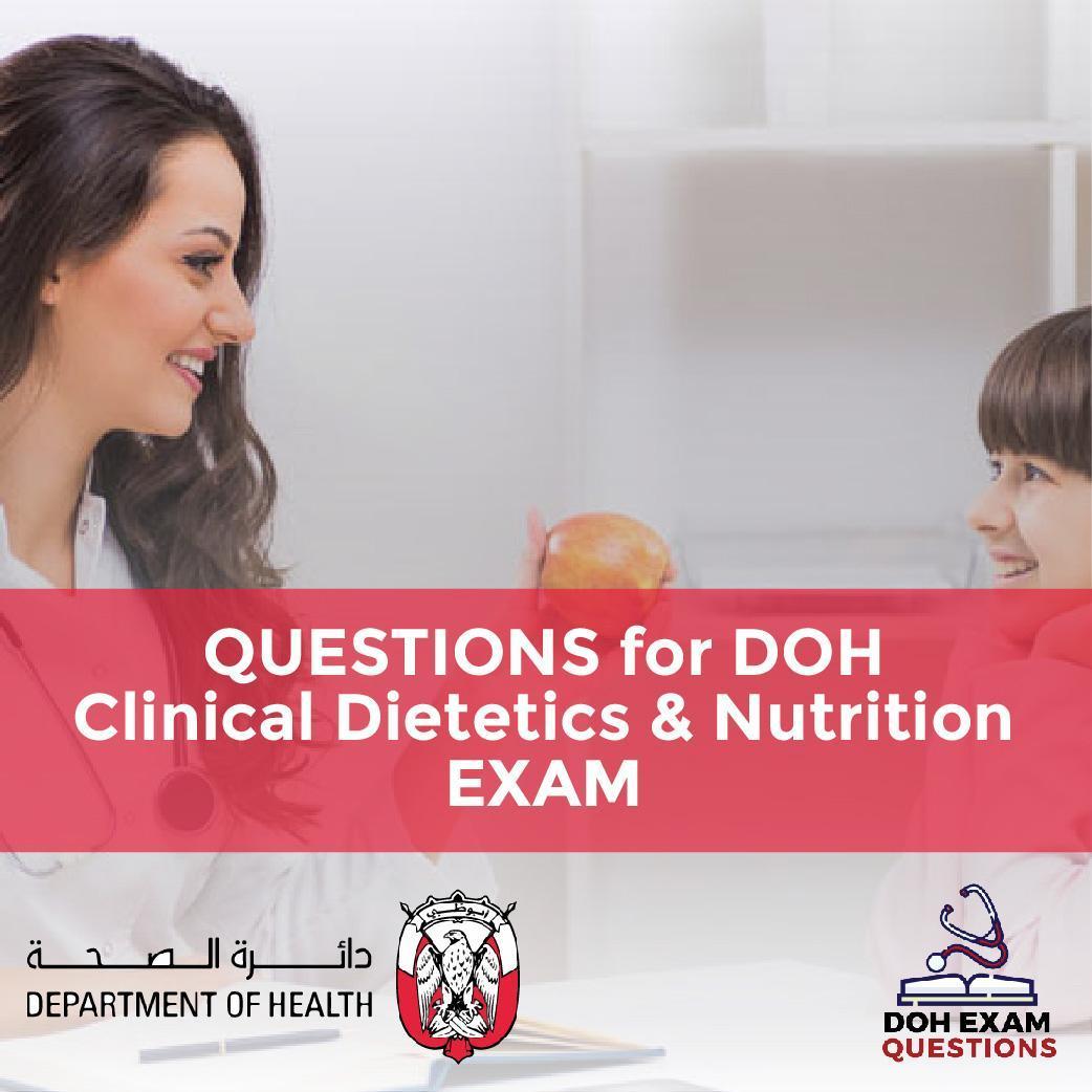 Questions For DOH Clinical Dietetics & Nutrition Exam